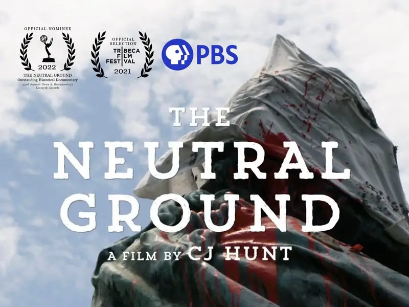 Poster for The Neutral Ground, a film by CJ Hunt, with its Emmy and Tribeca laurels